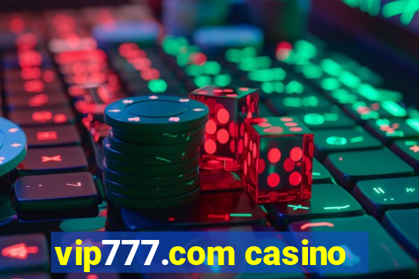 vip777.com casino